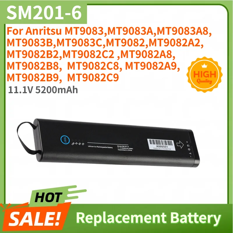 High Quality SM201-6 11.1V 5200mAh Battery For Anritsu MT9083,MT9083A,MT9083A8,MT9083B,MT9083C,MT9082,MT9082A2,MT9082B2,MT9082C2
High Quality SM201-6 11.1V 5200mAh Battery For Anritsu MT9083,MT9083A,MT9083A8,MT9083B,MT9083C,MT9082,MT9082A2,MT9082B2,MT9082C2