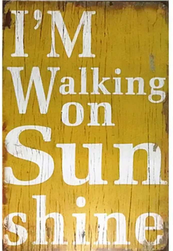 New Vintage Retro Metal Tin Sign I'm Walking On Sunshine Home Bar Club Pop Hotel Garage Wall Decor Plaques Plate Posters Signs 1
New Vintage Retro Metal Tin Sign I'm Walking On Sunshine Home Bar Club Pop Hotel Garage Wall Decor Plaques Plate Posters Signs 1