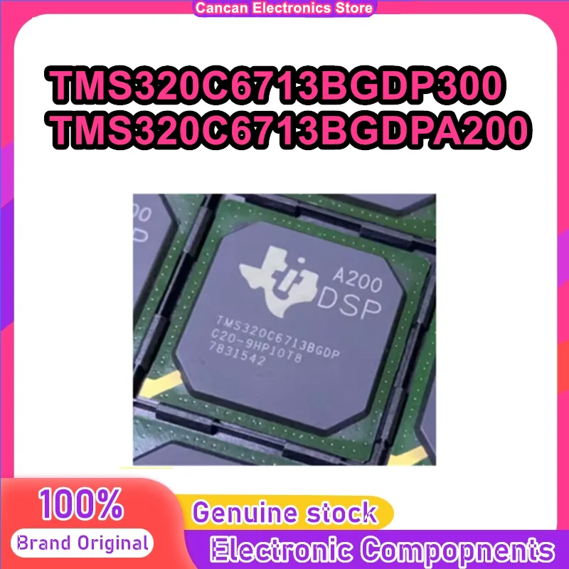 TMS320C6713BGDP300 TMS320C6713BGDPA200 BGA IC Chip 100% New Original in stock
TMS320C6713BGDP300 TMS320C6713BGDPA200 BGA IC Chip 100% New Original in stock