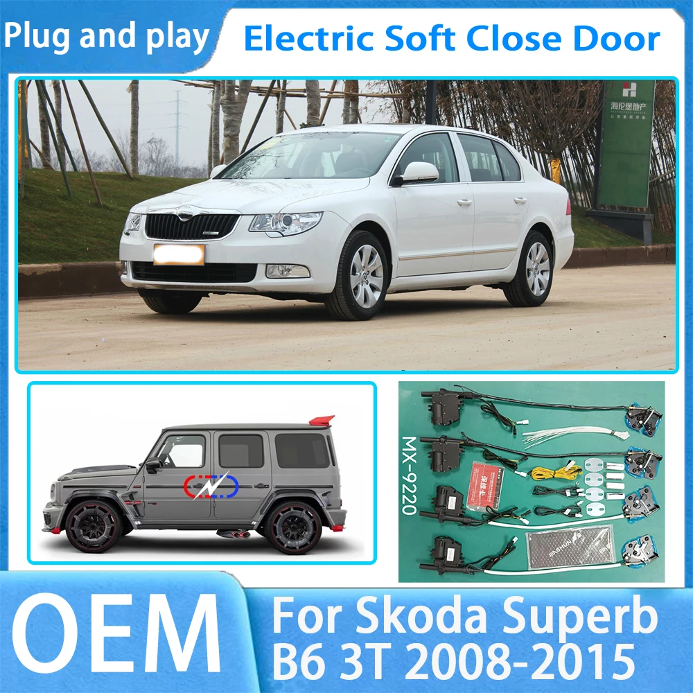 for Skoda Superb B6 3T 2008-2015 OEM Car Soft Close Door System Automatic Electric Auto Pull Power Latch Power Closing Quiet
for Skoda Superb B6 3T 2008-2015 OEM Car Soft Close Door System Automatic Electric Auto Pull Power Latch Power Closing Quiet