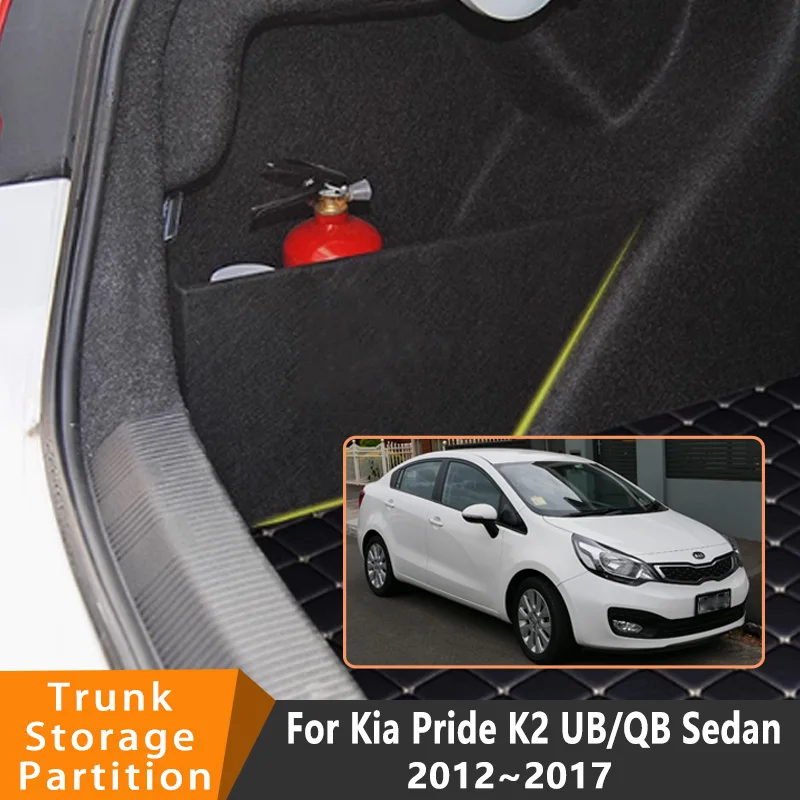 Auto Accessories For Kia Pride K2 UB QB Sedan 2012~2017 2016 Car Organizer Trunk Side Partition Trunk Interior Storage Box Parts
Auto Accessories For Kia Pride K2 UB QB Sedan 2012~2017 2016 Car Organizer Trunk Side Partition Trunk Interior Storage Box Parts