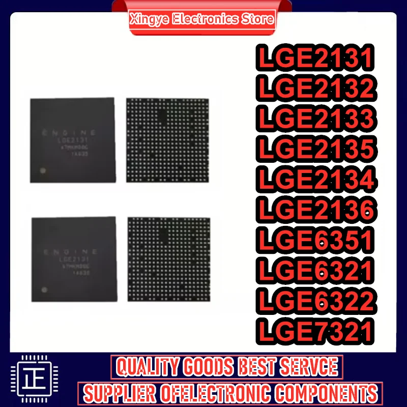 New Original LGE2131 LGE2132 LGE2133 LGE2134 LGE2135 LGE2136 LGE6321 LGE6322 LGE6351 LGE7321 BGA Chipset In Stock
New Original LGE2131 LGE2132 LGE2133 LGE2134 LGE2135 LGE2136 LGE6321 LGE6322 LGE6351 LGE7321 BGA Chipset In Stock