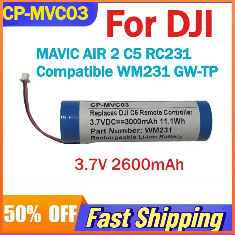 3.7V 2600mAh CP-MVC03 Battery for DJI MAVIC AIR 2 C5 RC231 Remote Control Compatible WM231 GW-TP Rechargeable Batteries
3.7V 2600mAh CP-MVC03 Battery for DJI MAVIC AIR 2 C5 RC231 Remote Control Compatible WM231 GW-TP Rechargeable Batteries