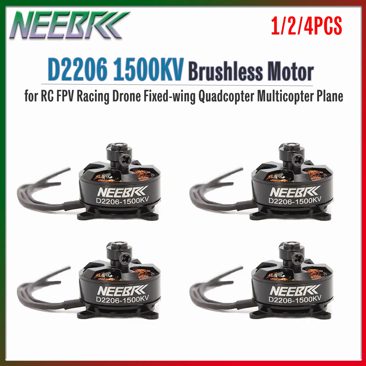 1/2/4PCS NEEBRC D2206 2206 1500KV Brushless Motor 2-3S for RC FPV Racing Drone Fixed-wing Quadcopter Multicopter Airplane Parts
1/2/4PCS NEEBRC D2206 2206 1500KV Brushless Motor 2-3S for RC FPV Racing Drone Fixed-wing Quadcopter Multicopter Airplane Parts
