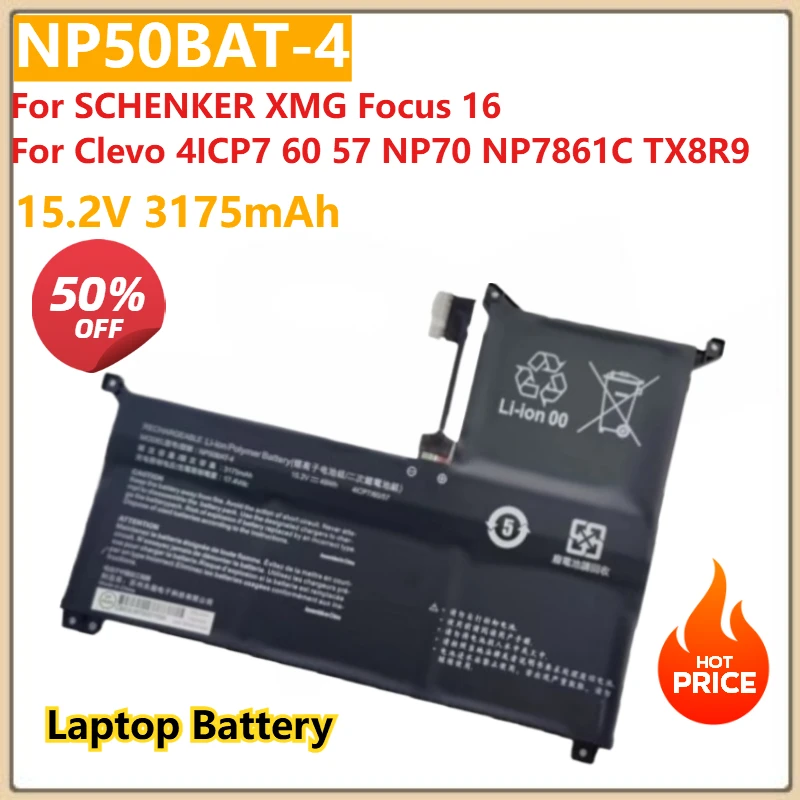 For Machenike F117-7 15.2V 3175mAh NP50BAT-4 Laptop Battery For SCHENKER XMG Focus 16 For Clevo 4ICP7 60 57 NP70 NP7861C TX8R9
For Machenike F117-7 15.2V 3175mAh NP50BAT-4 Laptop Battery For SCHENKER XMG Focus 16 For Clevo 4ICP7 60 57 NP70 NP7861C TX8R9
