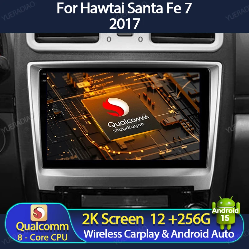 Android 15 Car Radio For Hawtai Santa Fe 7 2017 Qualcomm Head Unit BT GPS NAVI 4G LTE 5G WIFI Multimedia Stereo Video Player
Android 15 Car Radio For Hawtai Santa Fe 7 2017 Qualcomm Head Unit BT GPS NAVI 4G LTE 5G WIFI Multimedia Stereo Video Player