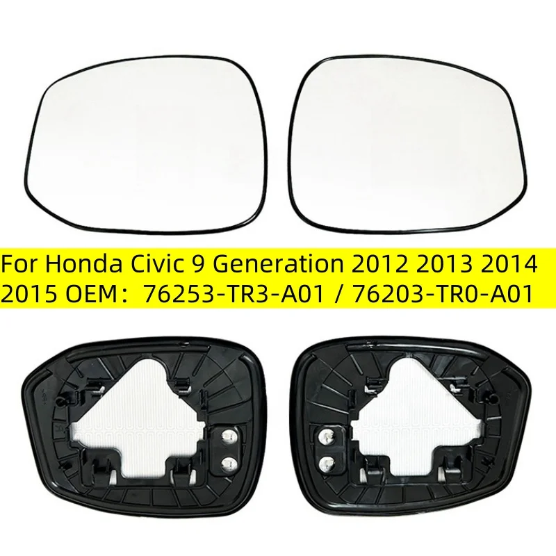 For Honda Civic 9 Generation 2012 2013 2014 2015 OEM:76253-TR3-A01 / 76203-TR0-A01 Car Heated Mirror Glass Heated white mirror
For Honda Civic 9 Generation 2012 2013 2014 2015 OEM:76253-TR3-A01 / 76203-TR0-A01 Car Heated Mirror Glass Heated white mirror