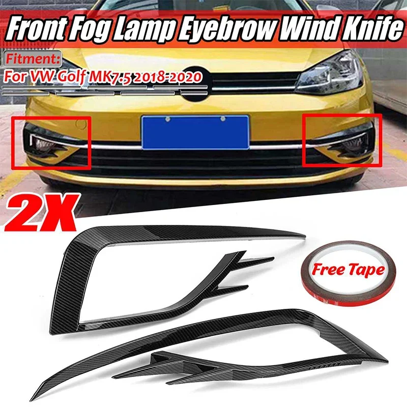 Car Front Fog Lamp Eyebrow Stickers Wind Knife Fog Light Eyebrow Eyelid Trim Cover For Volkswagen VW Golf 7.5 MK7.5 2017 ~ 2020
Car Front Fog Lamp Eyebrow Stickers Wind Knife Fog Light Eyebrow Eyelid Trim Cover For Volkswagen VW Golf 7.5 MK7.5 2017 ~ 2020