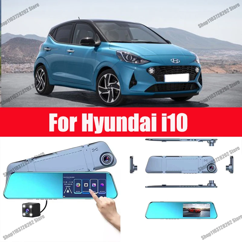 For Hyundai i10 Camera Car Touch Screen Video Recorder Rearview mirror Dash Cam Front and Rear Camera Mirror DVR
For Hyundai i10 Camera Car Touch Screen Video Recorder Rearview mirror Dash Cam Front and Rear Camera Mirror DVR