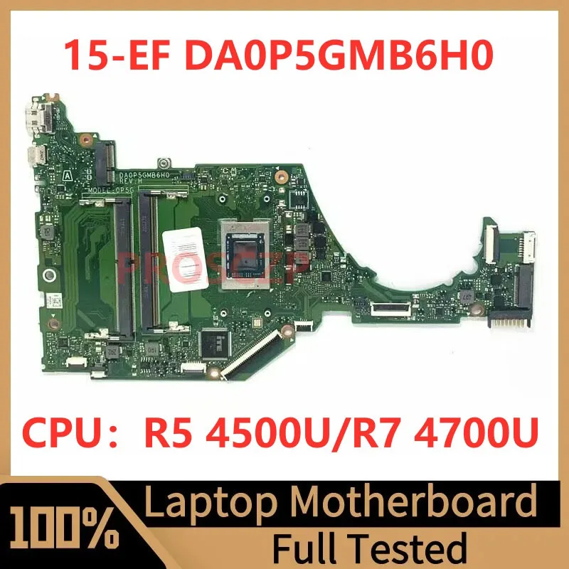 DA0P5GMB6H0 Mainboard For HP 15-EF 15S-ER 15S-EQ Laptop Motherboard High Quality With R5 4500U/R7 4700U CPU 100%Full Tested Good
DA0P5GMB6H0 Mainboard For HP 15-EF 15S-ER 15S-EQ Laptop Motherboard High Quality With R5 4500U/R7 4700U CPU 100%Full Tested Good