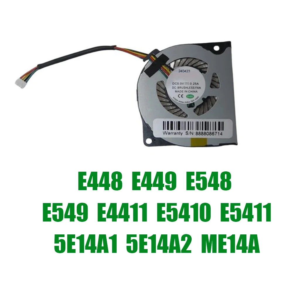 For Fujitsu For LifeBook E448 E449 E548 E549 E4411 E5410 E5411 5E14A1 5E14A2 ME14A DC5V 0.32A Replacement Laptop CPU Fan
For Fujitsu For LifeBook E448 E449 E548 E549 E4411 E5410 E5411 5E14A1 5E14A2 ME14A DC5V 0.32A Replacement Laptop CPU Fan