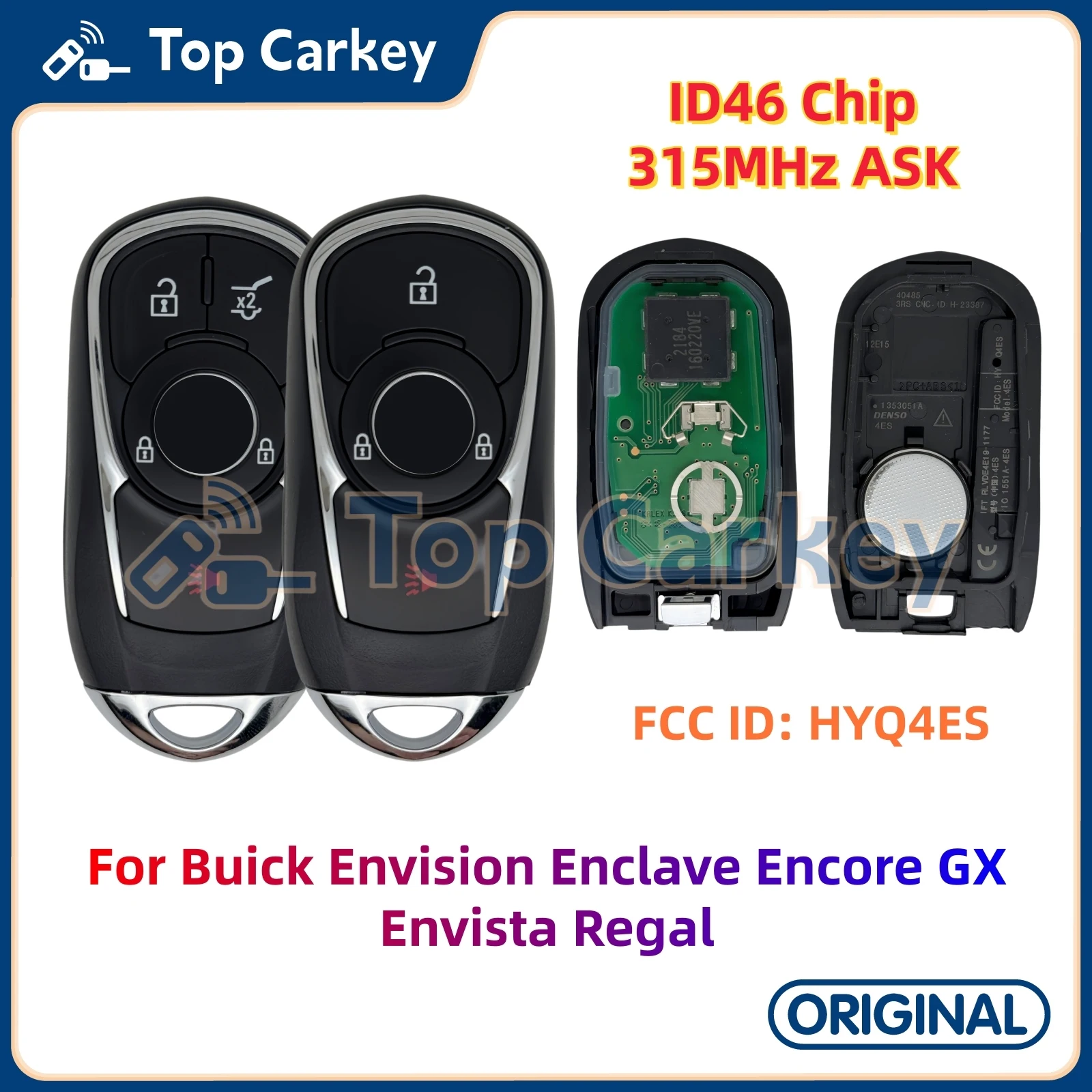 TopCarkey FCCID HYQ4ES Original Smart Key ID46 Chip 315MHz for Buick Envision Enclave Encore GX Envista Regal
TopCarkey FCCID HYQ4ES Original Smart Key ID46 Chip 315MHz for Buick Envision Enclave Encore GX Envista Regal