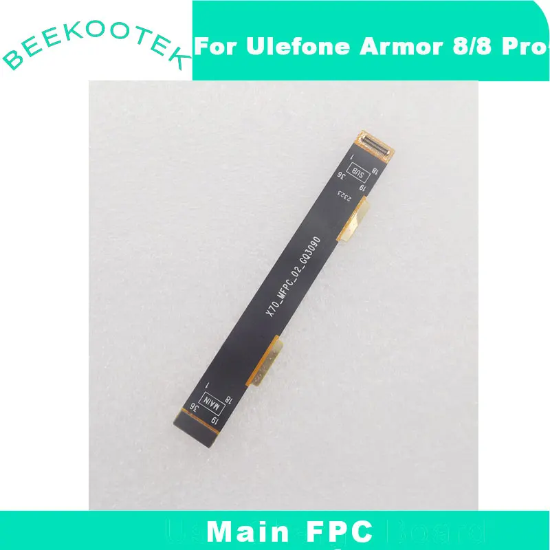 New Original Ulefone Armor 8 Armor 8 Pro Main FPC Connect MotherBoard Cable flex FPC Accessories For Ulefone Armor 8 Smart Phone
New Original Ulefone Armor 8 Armor 8 Pro Main FPC Connect MotherBoard Cable flex FPC Accessories For Ulefone Armor 8 Smart Phone