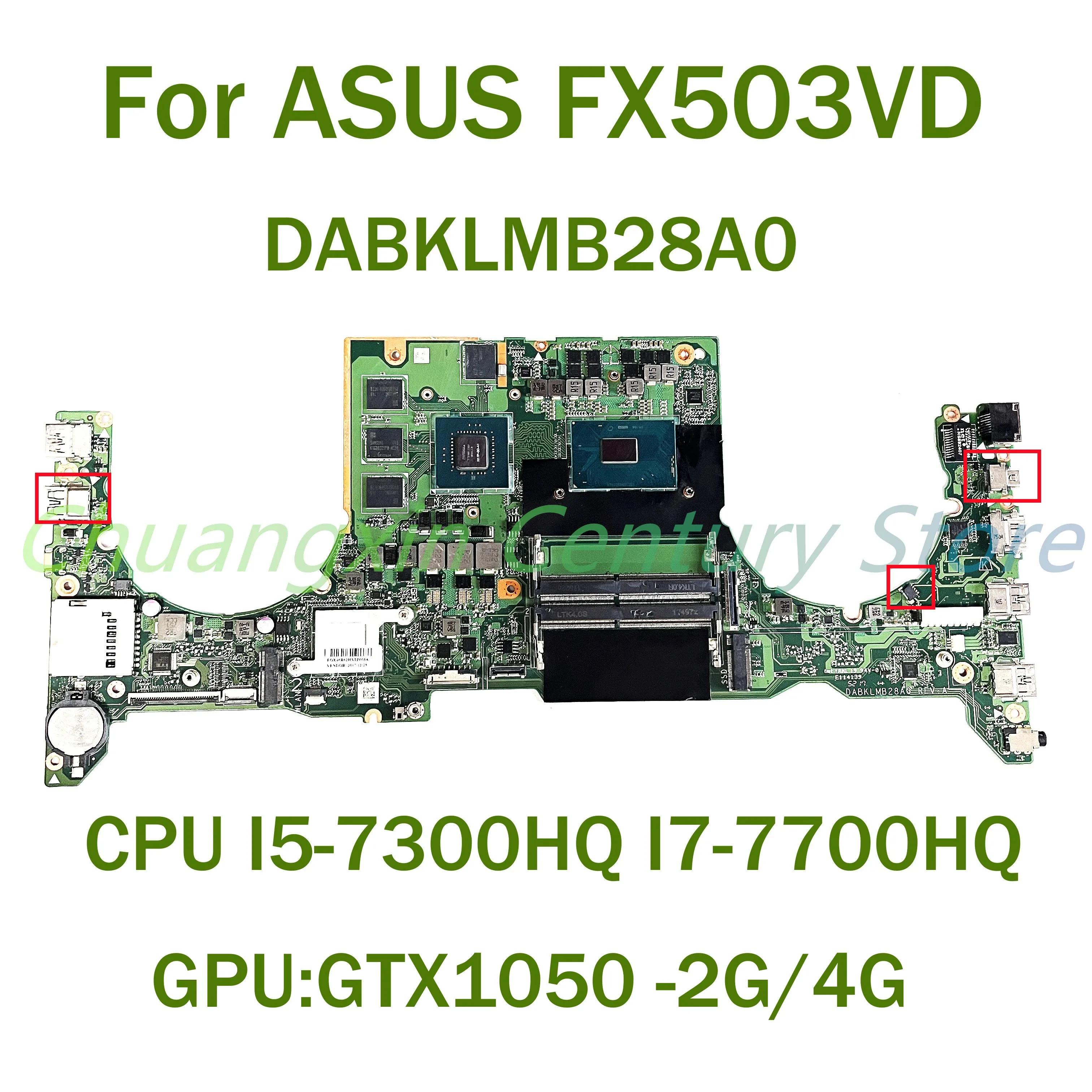 DABKLMB28A0 motherboard for ASUS GL503VD FX503VD Laptop with CPU I5-7300HQ I7-7700HQ GPU: GTX1050 2G/4G 100% Tested Fully Work
DABKLMB28A0 motherboard for ASUS GL503VD FX503VD Laptop with CPU I5-7300HQ I7-7700HQ GPU: GTX1050 2G/4G 100% Tested Fully Work