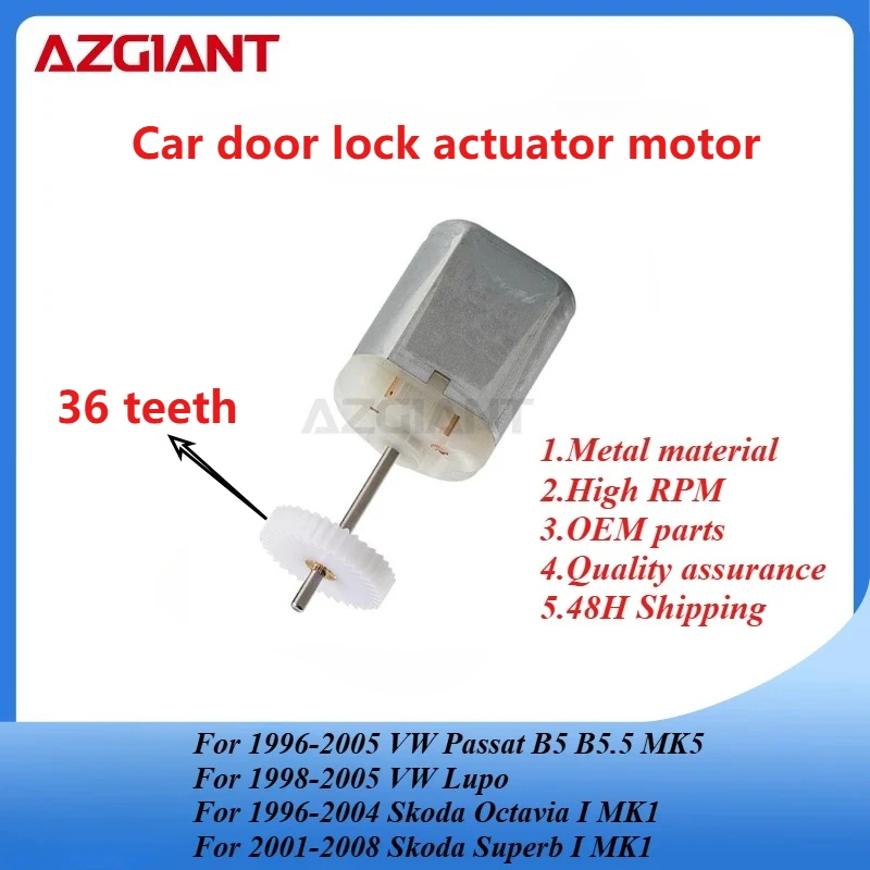 AZGIANT FC-280SC-22120 Car door lock motor for VW Passat B5 B5.5 MK5/Lupo/Skoda Octavia I MK1 New high quality replacement parts
AZGIANT FC-280SC-22120 Car door lock motor for VW Passat B5 B5.5 MK5/Lupo/Skoda Octavia I MK1 New high quality replacement parts