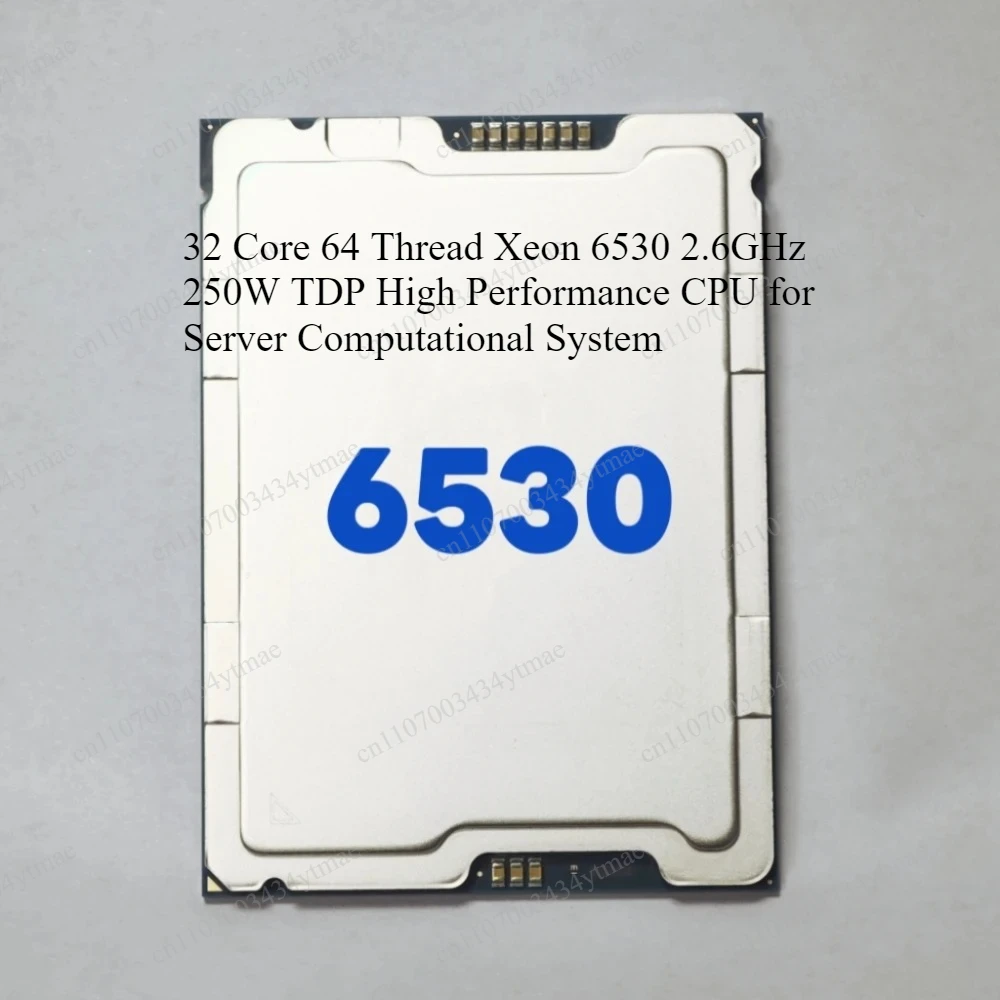 32 Core 64 Thread Xeon 6530 2.6GHz 250W TDP High Performance CPU for Server Computational System
32 Core 64 Thread Xeon 6530 2.6GHz 250W TDP High Performance CPU for Server Computational System