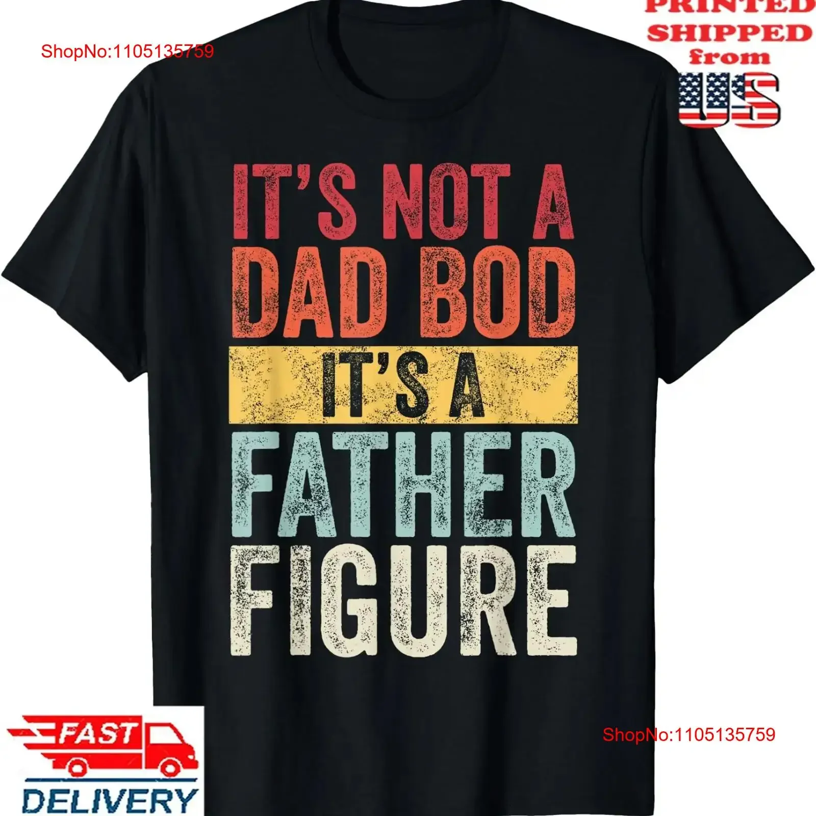 It's Not A Dad Bod Father Figure Funny Retro Vintage T Shirt vintage Washed Stretched Breathable streetwear fashion Casual
It's Not A Dad Bod Father Figure Funny Retro Vintage T Shirt vintage Washed Stretched Breathable streetwear fashion Casual