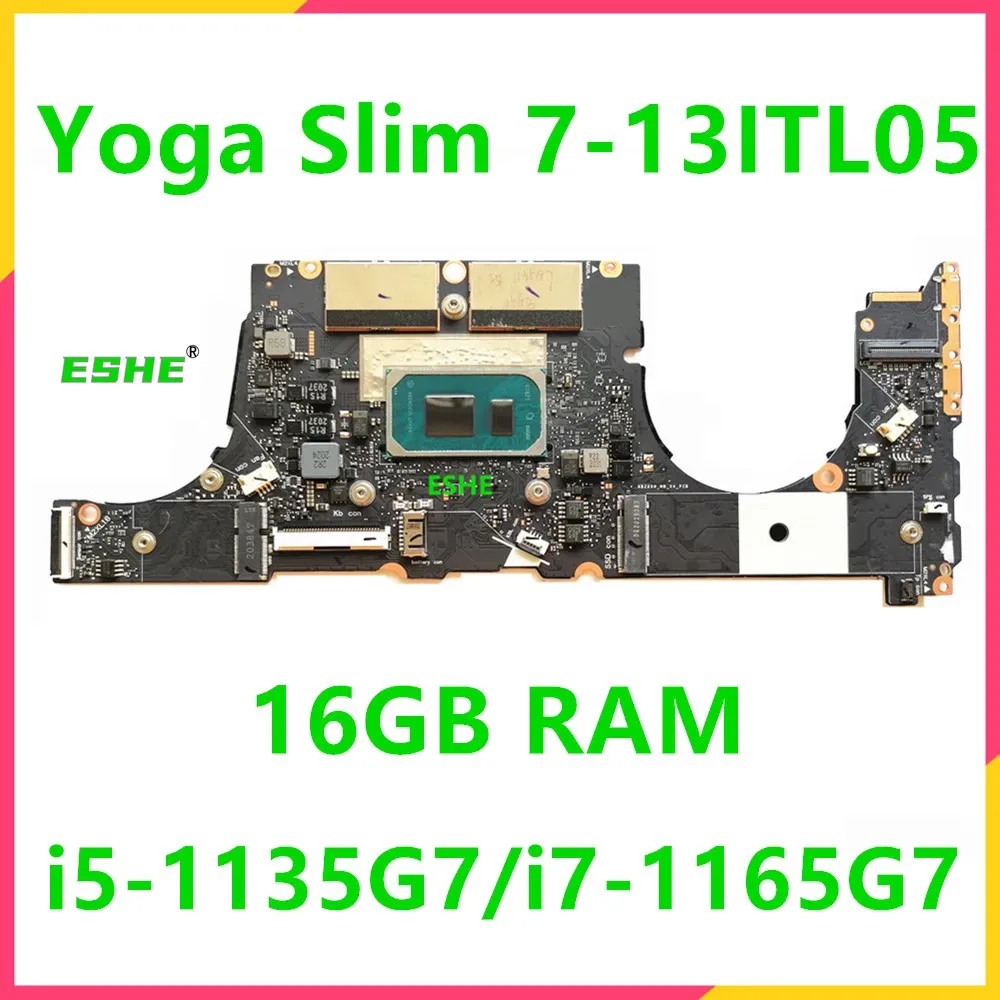 NB2608 For Lenovo Ideapad Yoga Slim 7-13ITL05 Laptop Motherboard With I5 1135G7 I7 1165G7 CPU 8G 16G RAM 5B20Z33201 5B20Z33202
NB2608 For Lenovo Ideapad Yoga Slim 7-13ITL05 Laptop Motherboard With I5 1135G7 I7 1165G7 CPU 8G 16G RAM 5B20Z33201 5B20Z33202