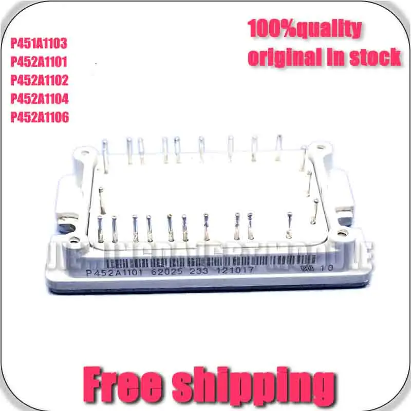 P451A1103 P452A1101 P452A1104 P452A1106 P452A1102 NEw AnD ORiGinAL MOdULe
P451A1103 P452A1101 P452A1104 P452A1106 P452A1102 NEw AnD ORiGinAL MOdULe