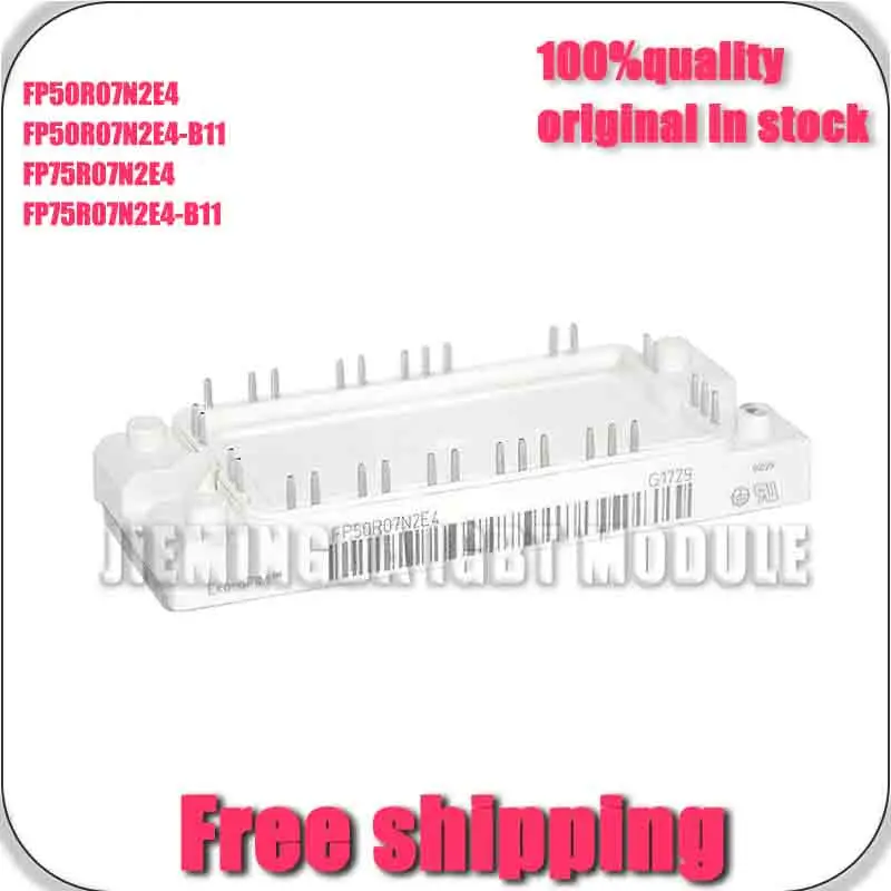 FP50R07N2E4 Fp75R07N2E4 Fp50R07N2E4-B11 FP75R07N2E4-B11 NEW AND ORIGinal MOdUlE
FP50R07N2E4 Fp75R07N2E4 Fp50R07N2E4-B11 FP75R07N2E4-B11 NEW AND ORIGinal MOdUlE