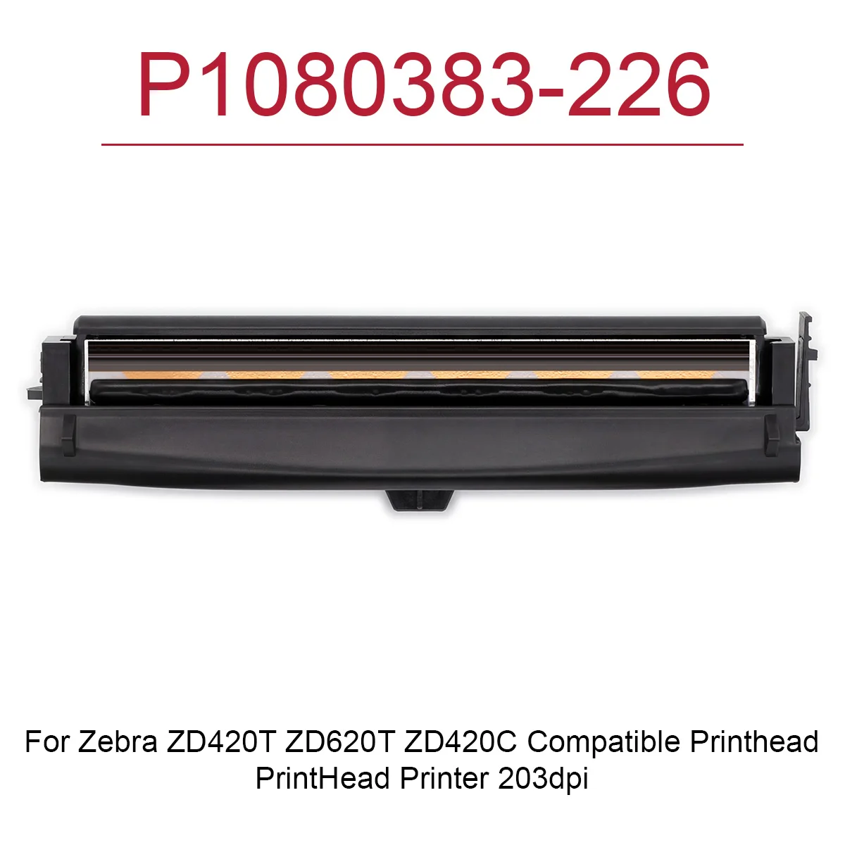 Replacement HD Thermal Label Printhead 203DPI P1080383-226 Compatible with Zebra ZD420T ZD620T ZD420C/HC Printer Accessories
Replacement HD Thermal Label Printhead 203DPI P1080383-226 Compatible with Zebra ZD420T ZD620T ZD420C/HC Printer Accessories