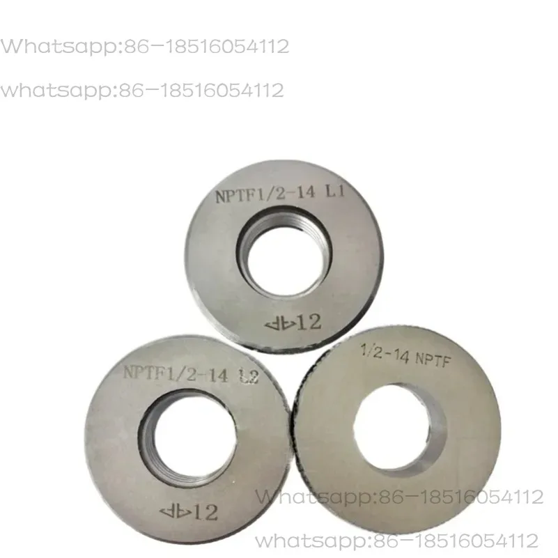 NPTF 1/6-27 1/8-27 1/4-18 3/8-18 1/2-14 3/4-14 L1 L2 L3 Seal Taper Pipe Thread Ring Gauge Go and No-Go Gauge
NPTF 1/6-27 1/8-27 1/4-18 3/8-18 1/2-14 3/4-14 L1 L2 L3 Seal Taper Pipe Thread Ring Gauge Go and No-Go Gauge