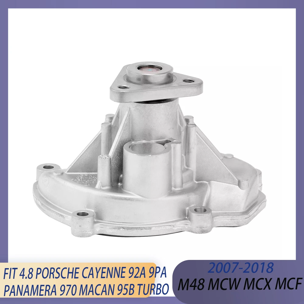 Engine Parts Water Pump Fit 4.8 L T M48 MCX MCW MCT Gas For CAYENNE 10-16 92A 07-10 9PA MACAN 14-18 95B PANAMERA 09-16 970 Turbo
Engine Parts Water Pump Fit 4.8 L T M48 MCX MCW MCT Gas For CAYENNE 10-16 92A 07-10 9PA MACAN 14-18 95B PANAMERA 09-16 970 Turbo