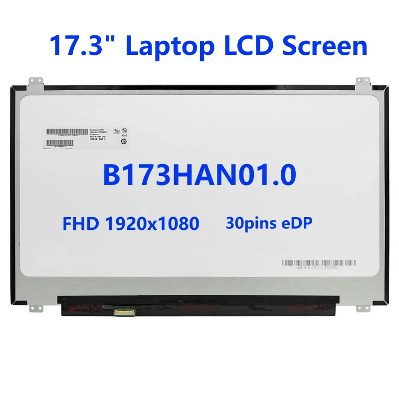 17.3" IPS Laptop LCD Screen B173HAN01.0 fit LTN173HL01 LP173WF4-SPF1 N173HCE-E31 for DELL Alienware 17R2 R3 R4 R5 MSI GT72 GT73
17.3" IPS Laptop LCD Screen B173HAN01.0 fit LTN173HL01 LP173WF4-SPF1 N173HCE-E31 for DELL Alienware 17R2 R3 R4 R5 MSI GT72 GT73