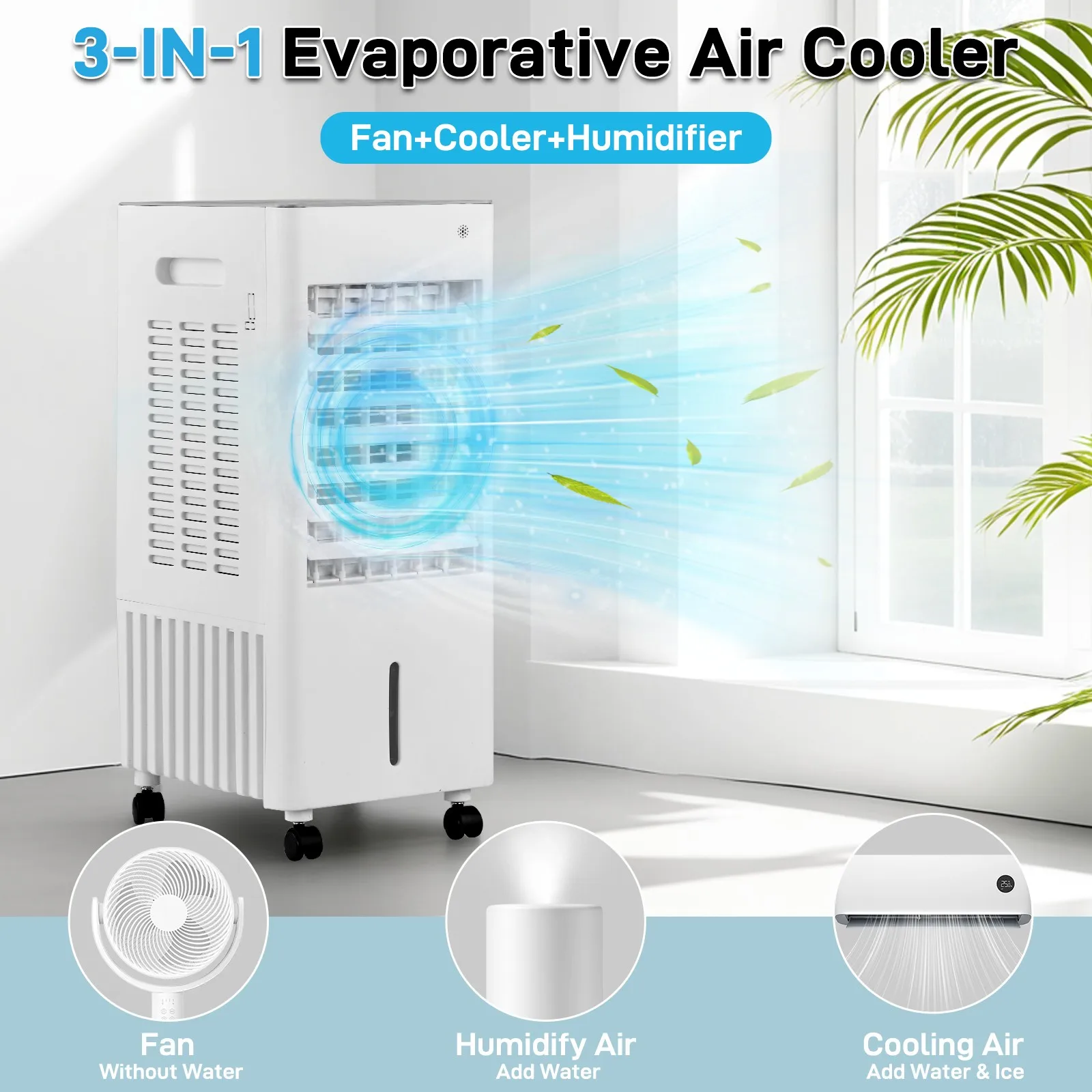 3-IN-1 Portable Air Conditioner, Evaporative Air Cooler /Humidifier /Cooling
3-IN-1 Portable Air Conditioner, Evaporative Air Cooler /Humidifier /Cooling