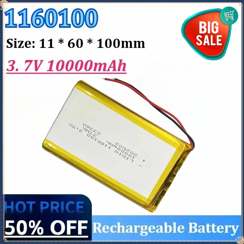 Newly 1160100 3. 7V 10000mAh Li-po High-Capacity Rechargeable Batteries for Tablet PC Power Bank MP4 Remplacement Battery
Newly 1160100 3. 7V 10000mAh Li-po High-Capacity Rechargeable Batteries for Tablet PC Power Bank MP4 Remplacement Battery