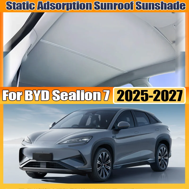 For BYD Sealion 7 2025 2026 2027 Car Skylight Sunshade Sunroof Electrostatic Adsorption Visor Sun Protection Sticker Accessories
For BYD Sealion 7 2025 2026 2027 Car Skylight Sunshade Sunroof Electrostatic Adsorption Visor Sun Protection Sticker Accessories