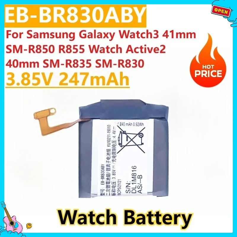 New Replacement Battery EB-BR830ABY 3.85V 247mAh for Samsung Galaxy Watch3 41mm SM-R850 R855 Watch Active2 40mm SM-R835 SM-R830
New Replacement Battery EB-BR830ABY 3.85V 247mAh for Samsung Galaxy Watch3 41mm SM-R850 R855 Watch Active2 40mm SM-R835 SM-R830