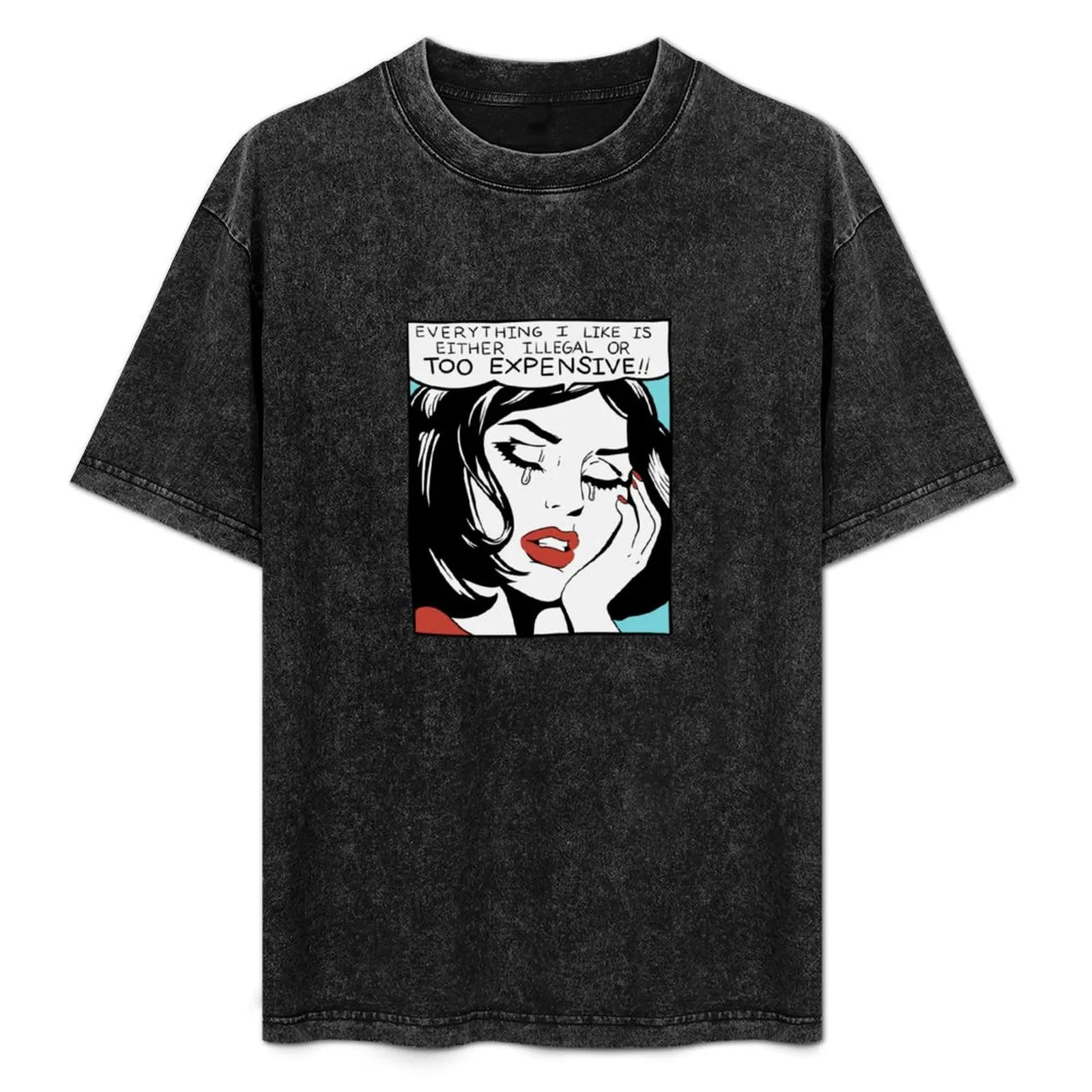 Everything I Like is Either Illegal or Too Expensive T-Shirt Stylish Graphic Short Sleeve Top
Everything I Like is Either Illegal or Too Expensive T-Shirt Stylish Graphic Short Sleeve Top