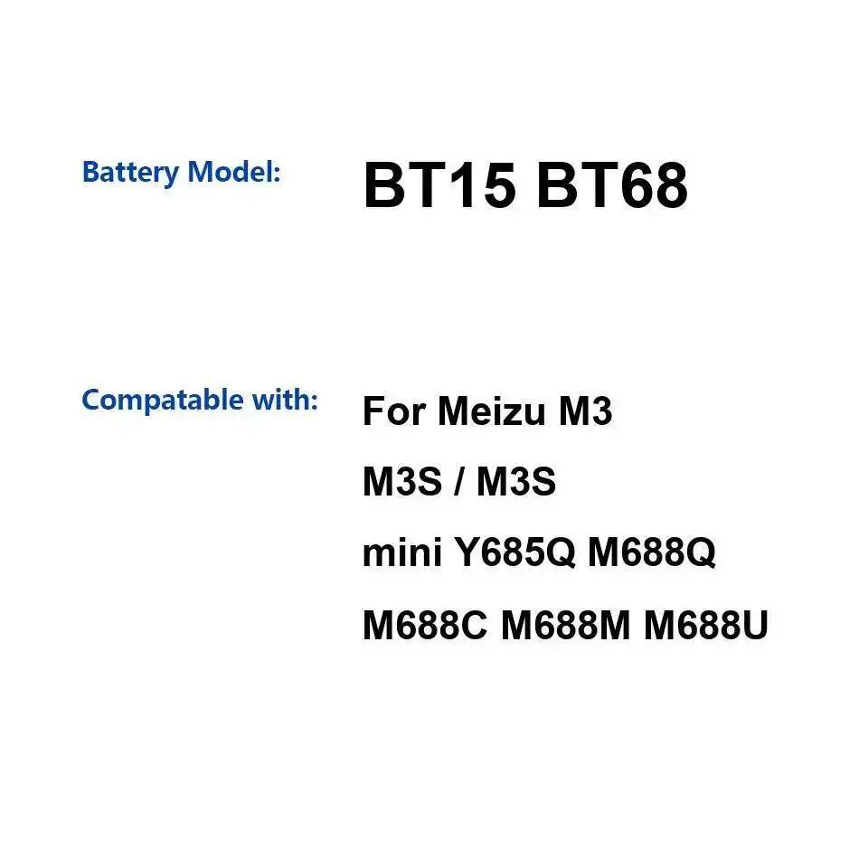 For Meizu M3 M3S Mini Y685Q M688Q M688C M688M M688U 3000Mah Premium Replacement BT15 BT68 Mobile Phone Battery
For Meizu M3 M3S Mini Y685Q M688Q M688C M688M M688U 3000Mah Premium Replacement BT15 BT68 Mobile Phone Battery