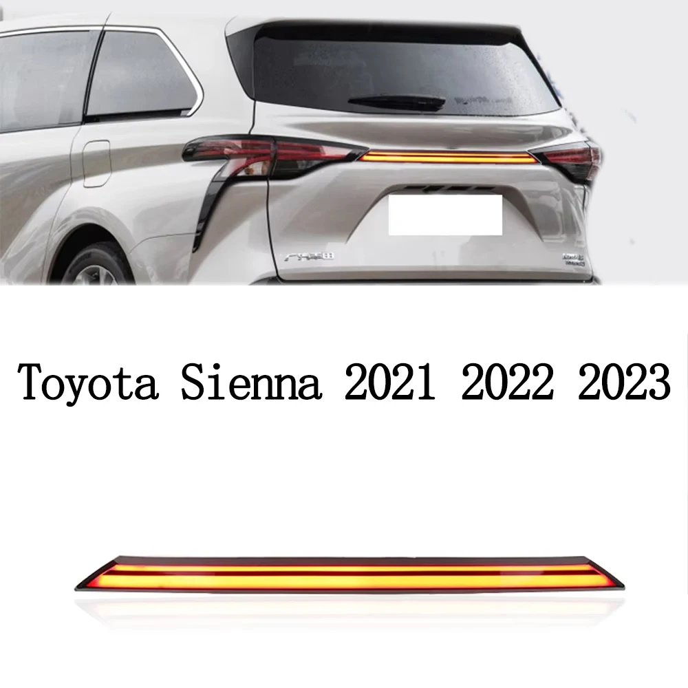 For Toyota Sienna 2021 2022 2023 Taillight 3-Functions LED Car Rear Trunk Brake Stop Signal Parking Light Taillamp Accessory
For Toyota Sienna 2021 2022 2023 Taillight 3-Functions LED Car Rear Trunk Brake Stop Signal Parking Light Taillamp Accessory