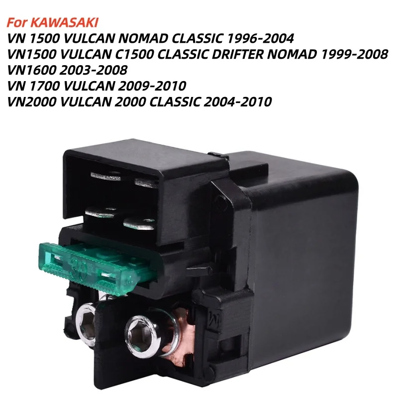Starter Relay For KAWASAKI VN1500 VULCAN NOMAD CLASSIC VN1600 VN1700 VN2000 VULCAN 2000 CLASSIC VN 1500 1600 1700 2000 2004-2010
Starter Relay For KAWASAKI VN1500 VULCAN NOMAD CLASSIC VN1600 VN1700 VN2000 VULCAN 2000 CLASSIC VN 1500 1600 1700 2000 2004-2010