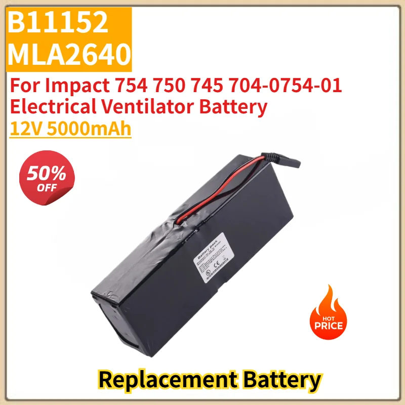 High Quality 12V 5000mAh B11152 MLA2640 Electrical Ventilator Battery For Impact 754 750 745 704-0754-01 Replacement Battery
High Quality 12V 5000mAh B11152 MLA2640 Electrical Ventilator Battery For Impact 754 750 745 704-0754-01 Replacement Battery