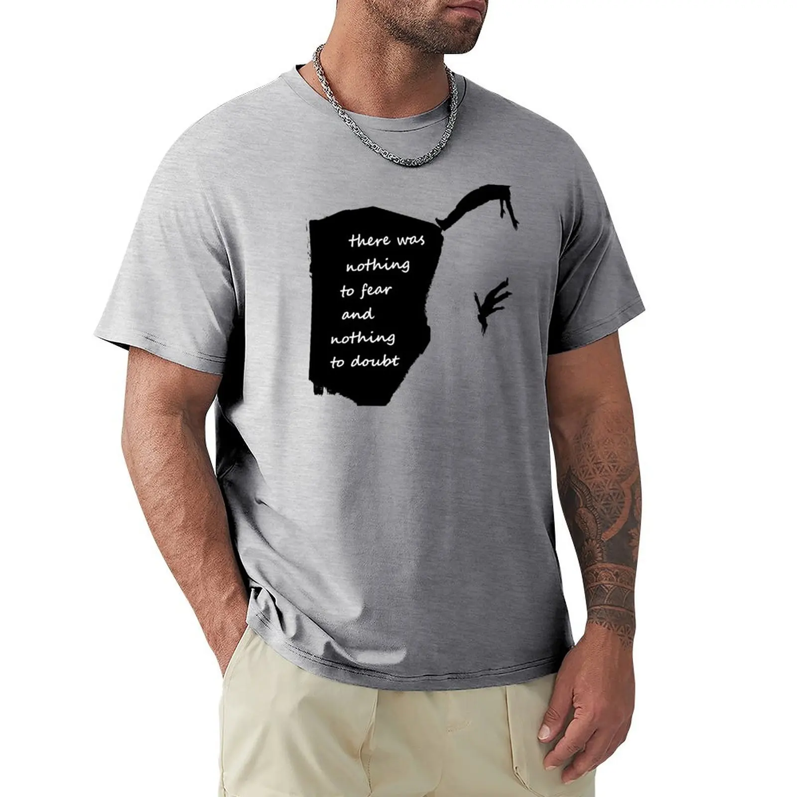 There was nothing to fear and nothing to doubt - Iconic song lyrics from Radiohead’s “Pyramid Song” (dark) T-shirt
There was nothing to fear and nothing to doubt - Iconic song lyrics from Radiohead’s “Pyramid Song” (dark) T-shirt