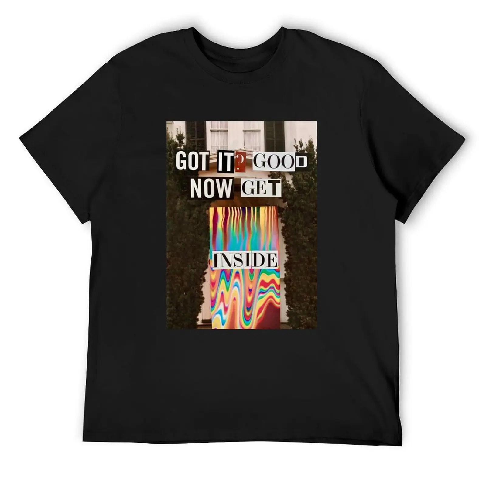 Got it Good Now Get Inside T-Shirt blanks custom shirt Funny t-shirt mens big and tall t shirts
Got it Good Now Get Inside T-Shirt blanks custom shirt Funny t-shirt mens big and tall t shirts