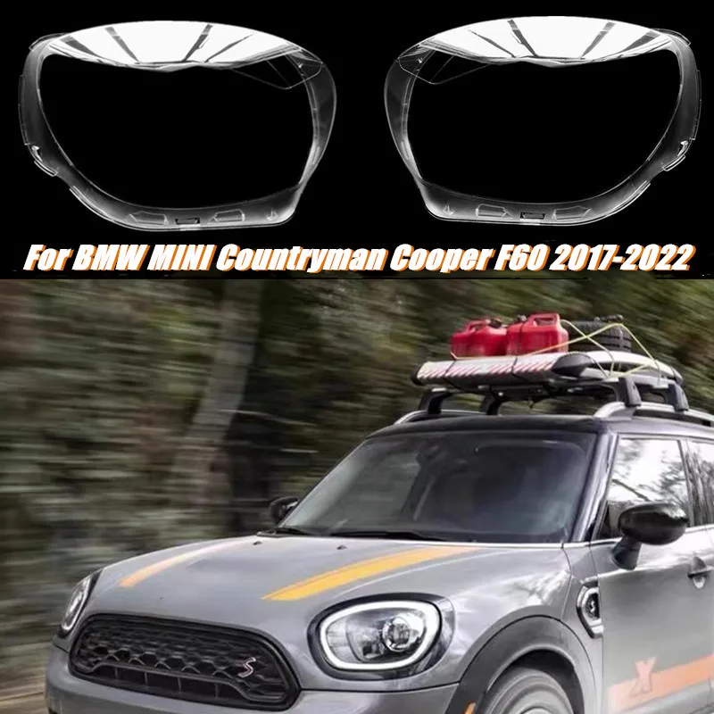 For BMW Mini Countryman Cooper F60 2017-2022 Car Front Headlamps Cover Waterproof Clear Headlight Lens Cover Shell Auto parts
For BMW Mini Countryman Cooper F60 2017-2022 Car Front Headlamps Cover Waterproof Clear Headlight Lens Cover Shell Auto parts