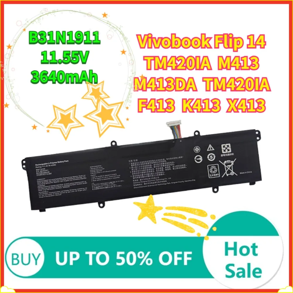 3640mAh B31N1911 Battery For ASUS Vivobook Flip 14 TM420 A413 K413 M413 S413 X421 M3400QA Redolbook14 X1502Z V4050E/F C31N1911
3640mAh B31N1911 Battery For ASUS Vivobook Flip 14 TM420 A413 K413 M413 S413 X421 M3400QA Redolbook14 X1502Z V4050E/F C31N1911