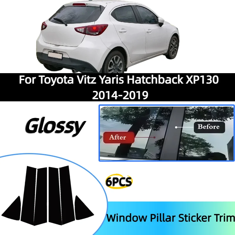 Для Toyota Vitz Yaris Hatchback XP130 2014-2019: глянцевые черные наклейки на окна, декоративные накладки на стойки, наклейки на двери, аксессуары для автомобиля
Для Toyota Vitz Yaris Hatchback XP130 2014-2019: глянцевые черные наклейки на окна, декоративные накладки на стойки, наклейки на двери, аксессуары для автомобиля