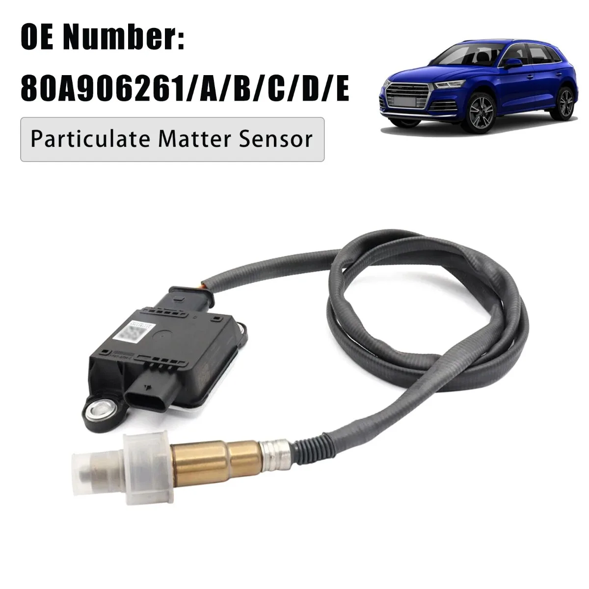 Car Particulate Matter Sensor 80A906261E Replacement Accessories For Audi Q5 A7 C8 A6 2.0 TDI 2017 2018 2019 2020
Car Particulate Matter Sensor 80A906261E Replacement Accessories For Audi Q5 A7 C8 A6 2.0 TDI 2017 2018 2019 2020
