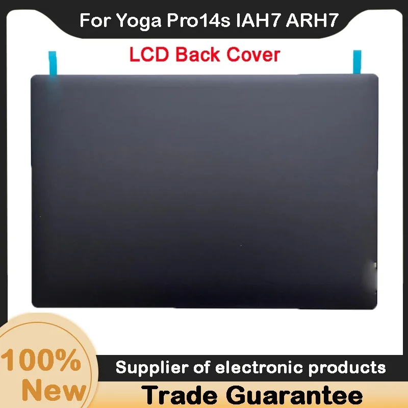 Новинка для Lenovo Yoga Pro14s IAH7 ARH7 2022, модель YOGA Slim7, задняя крышка ЖК-дисплея, корпус
Новинка для Lenovo Yoga Pro14s IAH7 ARH7 2022, модель YOGA Slim7, задняя крышка ЖК-дисплея, корпус
