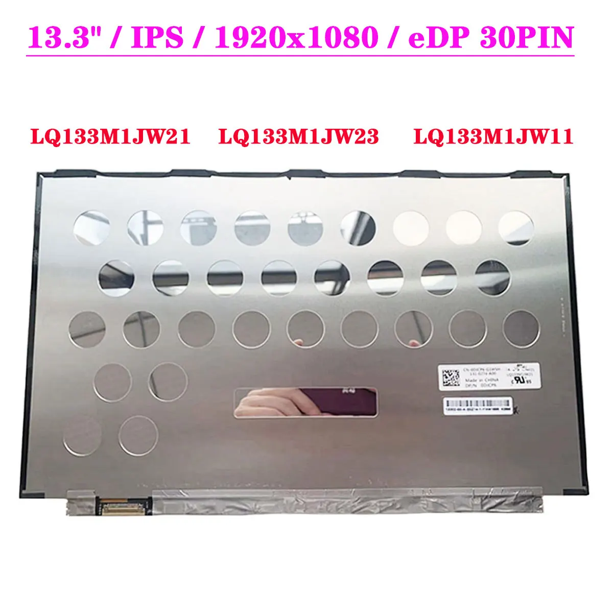 13.3" Laptop LCD Screen LQ133M1JW21 Fit LQ133M1JW23 LQ133M1JW11 FHD IPS Non-Touch 1920x1080 EDP 30Pins
13.3" Laptop LCD Screen LQ133M1JW21 Fit LQ133M1JW23 LQ133M1JW11 FHD IPS Non-Touch 1920x1080 EDP 30Pins
