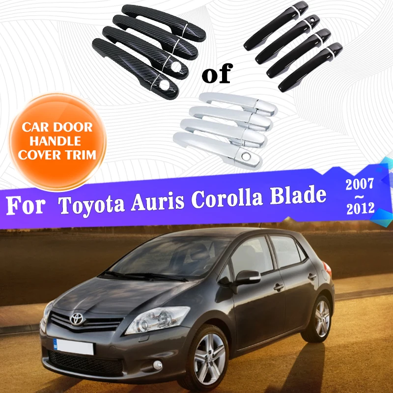 Car Outer Door Handle Covers Trim For Toyota Auris Corolla Blade 2007~2012 2008 Cover Exterior Style Car Cap Sticker Accessories
Car Outer Door Handle Covers Trim For Toyota Auris Corolla Blade 2007~2012 2008 Cover Exterior Style Car Cap Sticker Accessories