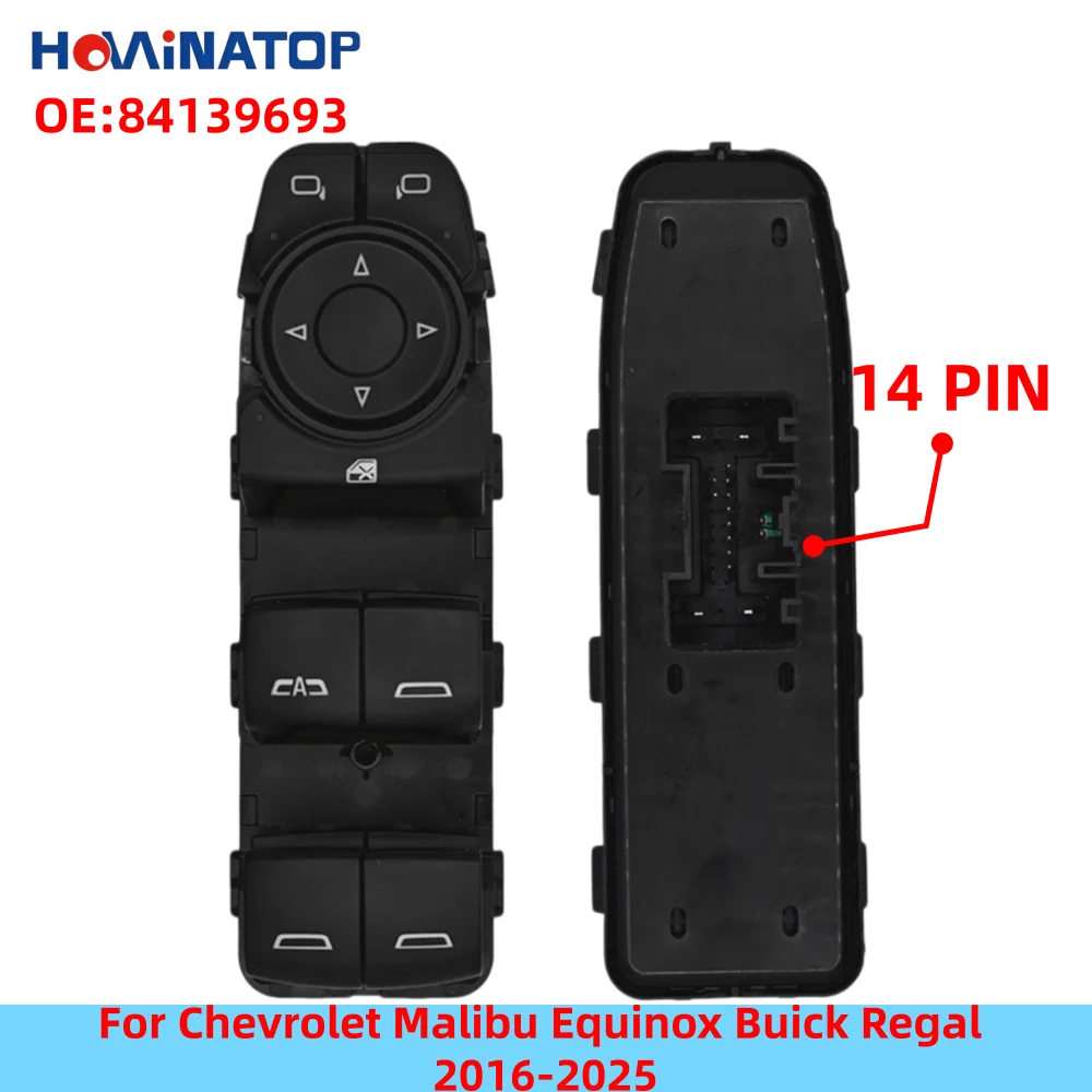 HOWINATOP 84139693 84699725 14Pin Master Power Window Switch For Chevrolet Malibu Equinox Buick Regal 2016-2025 OEM Replacement
HOWINATOP 84139693 84699725 14Pin Master Power Window Switch For Chevrolet Malibu Equinox Buick Regal 2016-2025 OEM Replacement