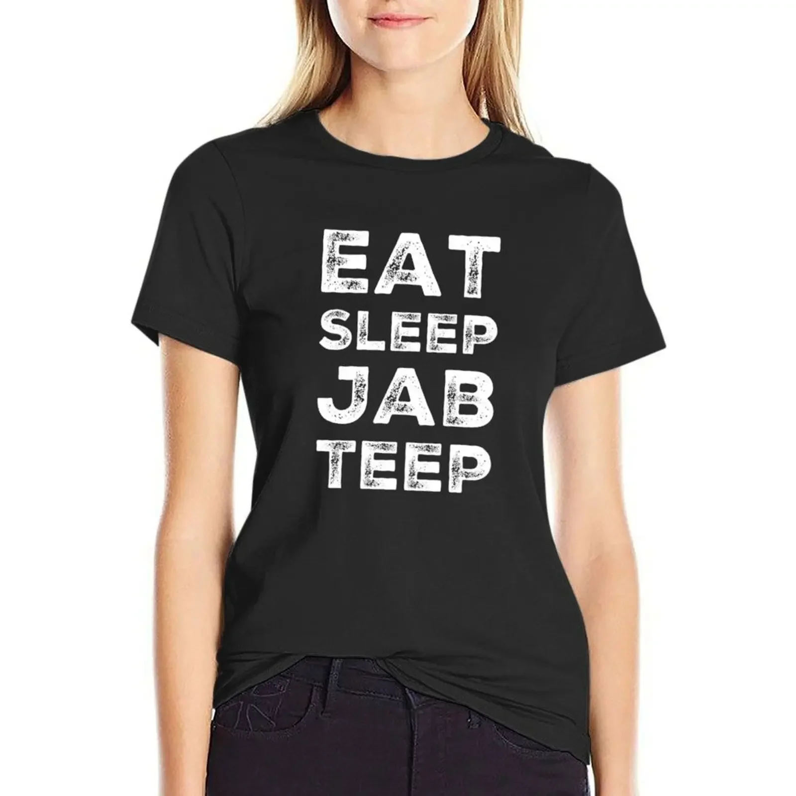 Eat Sleep Jab Teep T-Shirt funny animal prinfor summer top summer tops oversized workout shirts for Women
Eat Sleep Jab Teep T-Shirt funny animal prinfor summer top summer tops oversized workout shirts for Women