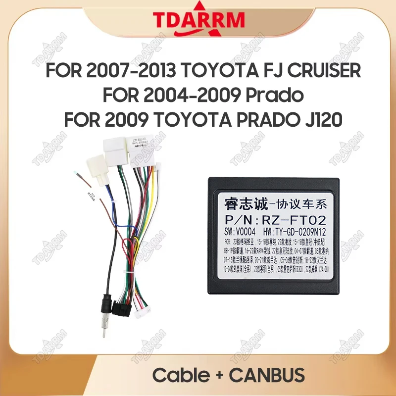 Canbus Box RZ-FT02 FOR TOYOTA FJ CRUISER/ Prado/PRADO J120 With Wiring Harness Power Cable Android Car Radio
Canbus Box RZ-FT02 FOR TOYOTA FJ CRUISER/ Prado/PRADO J120 With Wiring Harness Power Cable Android Car Radio
