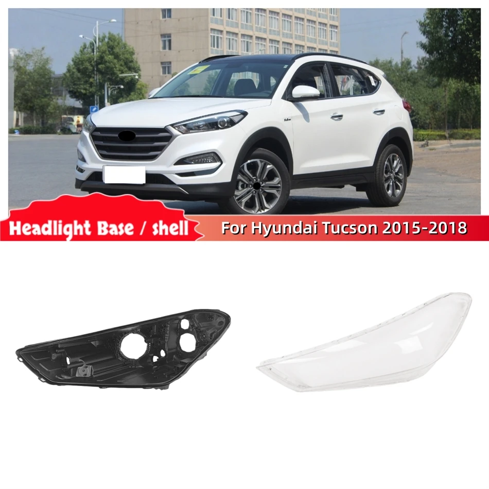 For Hyundai Tucson 2015 2016 2017 2018 automotive parts and accessories Car Base Head Lamp Shell Light Holder Headlights Cover
For Hyundai Tucson 2015 2016 2017 2018 automotive parts and accessories Car Base Head Lamp Shell Light Holder Headlights Cover